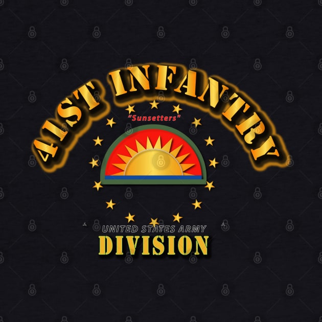 41st Infantry Division - Sunsetters by twix123844